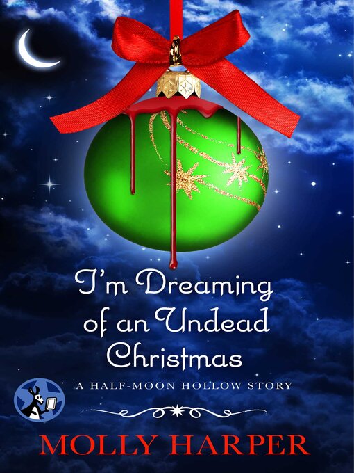 Title details for I'm Dreaming of an Undead Christmas by Molly Harper - Wait list